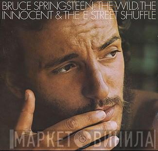  Bruce Springsteen  - The Wild, The Innocent & The E Street Shuffle