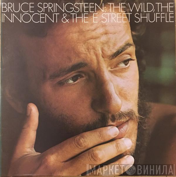 Bruce Springsteen  - The Wild, The Innocent & The E Street Shuffle