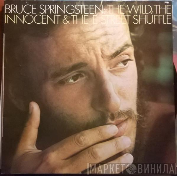  Bruce Springsteen  - The Wild, The Innocent &  The E Street Shuffle