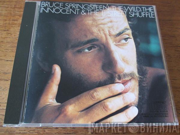  Bruce Springsteen  - The Wild, The Innocent &  The E Street Shuffle