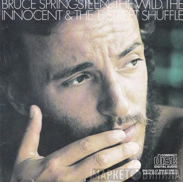 Bruce Springsteen  - The Wild, The Innocent And The E Street Shuffle