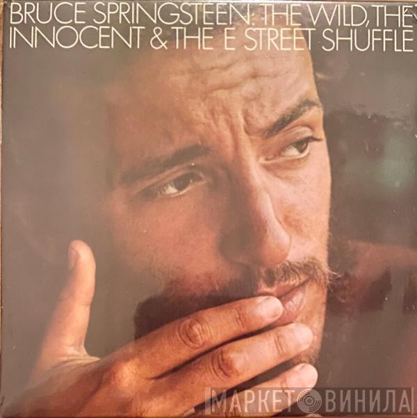  Bruce Springsteen  - The Wild, The Innocent And The E Street Shuffle
