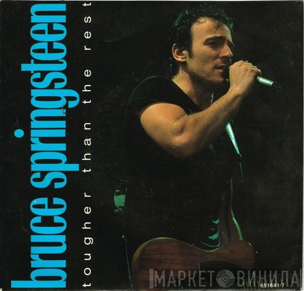  Bruce Springsteen  - Tougher Than The Rest