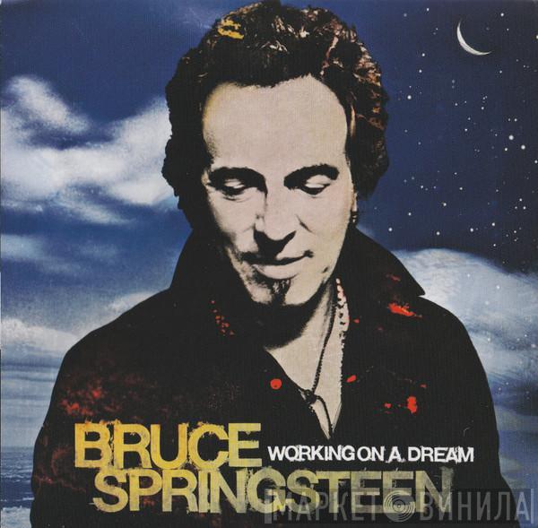  Bruce Springsteen  - Working On A Dream