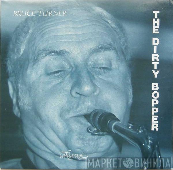Bruce Turner - The Dirty Bopper