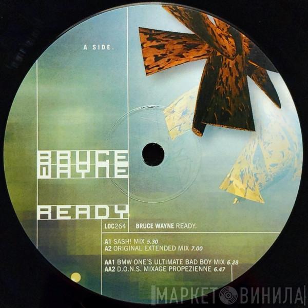  Bruce Wayne  - Ready