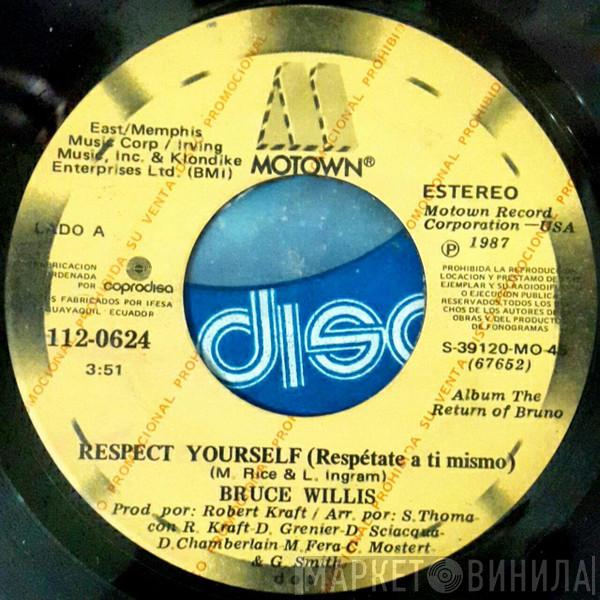  Bruce Willis  - Respect Yourself = Respétate A Ti Mismo