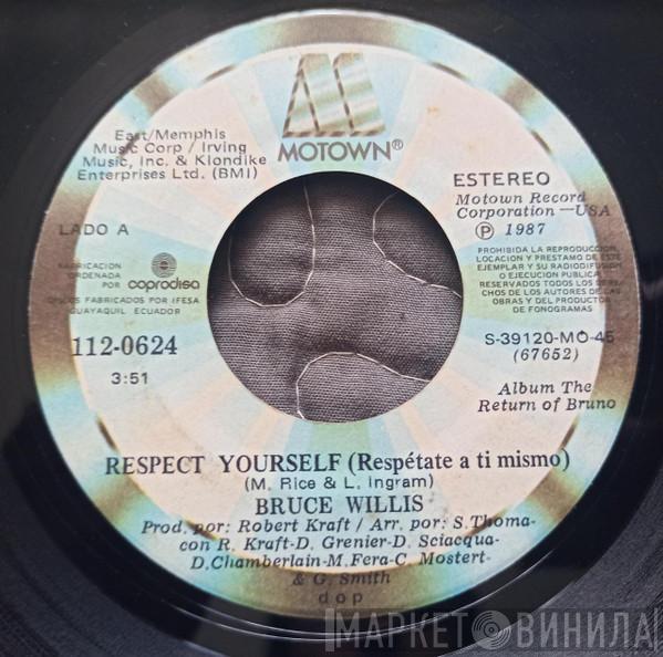  Bruce Willis  - Respect Yourself = Respetate A Ti Mismo