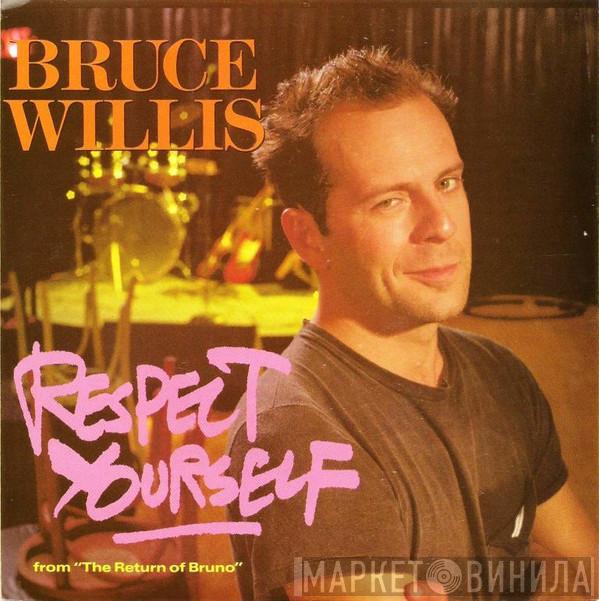  Bruce Willis  - Respect Yourself