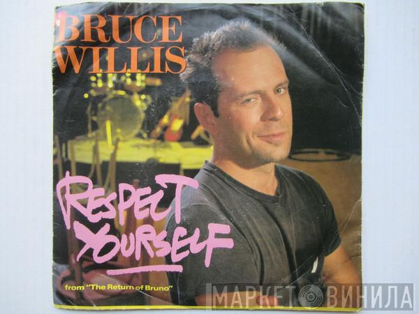  Bruce Willis  - Respect Yourself