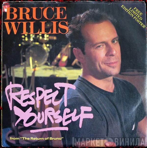  Bruce Willis  - Respect Yourself