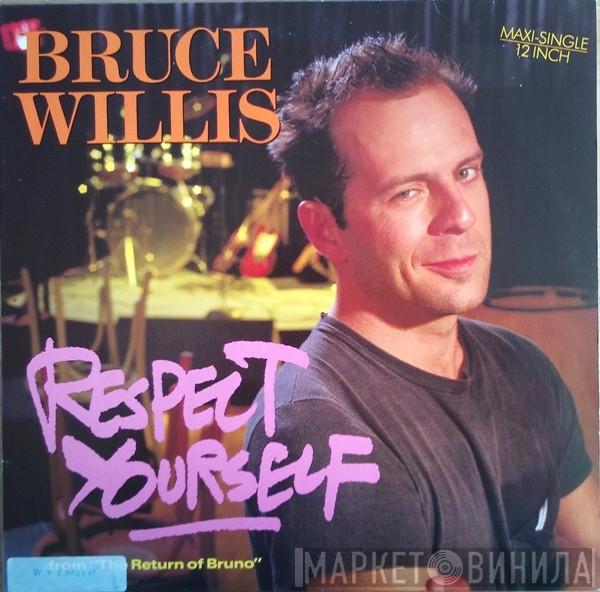  Bruce Willis  - Respect Yourself