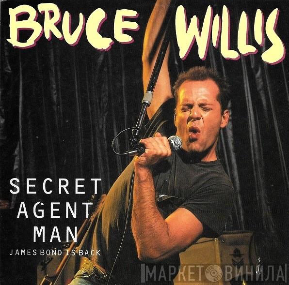  Bruce Willis  - Secret Agent Man (James Bond Is Back)