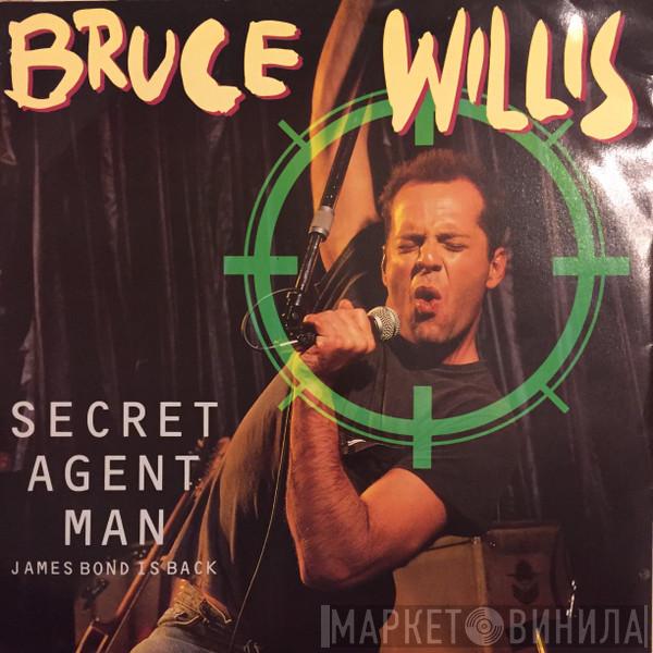  Bruce Willis  - Secret Agent Man - James Bond Is Back