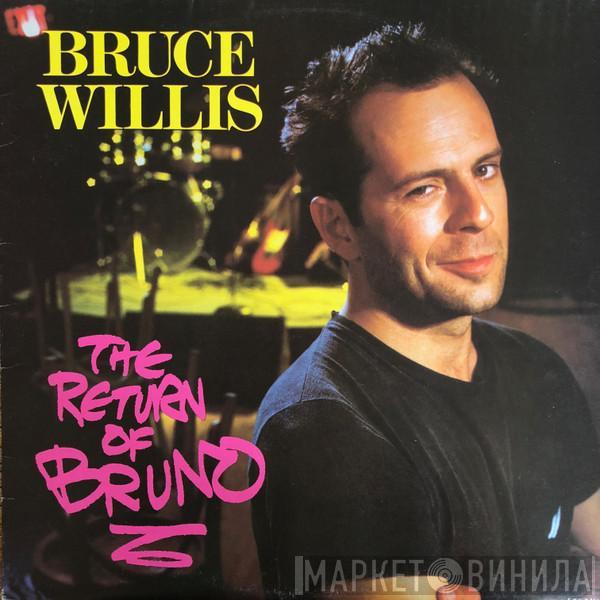  Bruce Willis  - The Return Of Bruno
