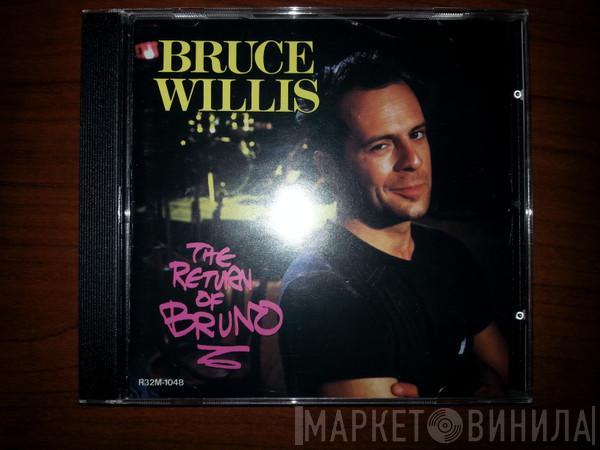  Bruce Willis  - The Return Of Bruno