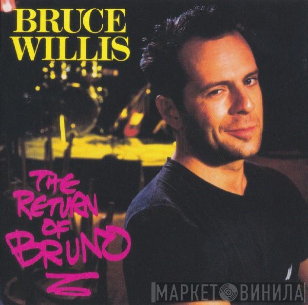  Bruce Willis  - The Return Of Bruno