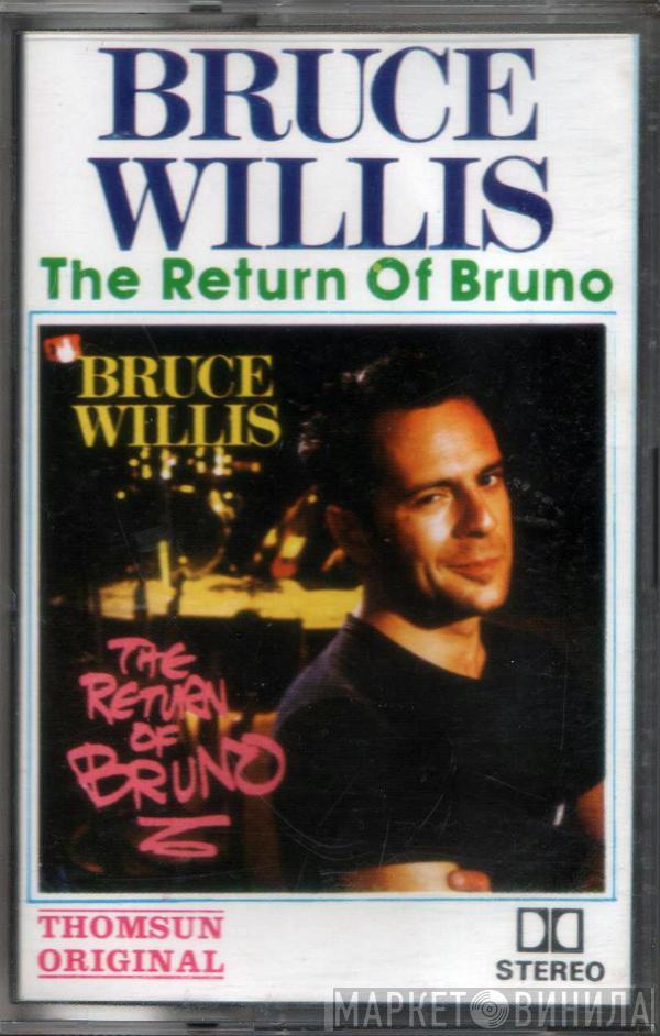  Bruce Willis  - The Return Of Bruno