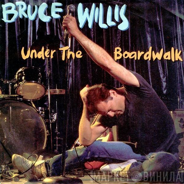  Bruce Willis  - Under The Boardwalk