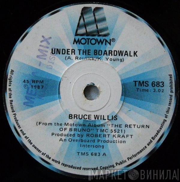  Bruce Willis  - Under The Boardwalk