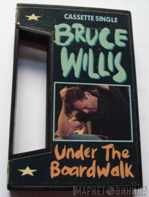  Bruce Willis  - Under The Boardwalk