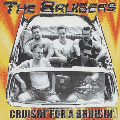  Bruisers  - Cruisin' For A Bruisin'