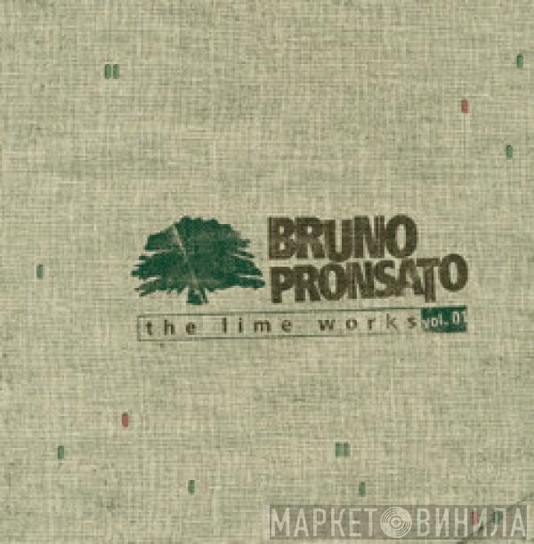 Bruno Pronsato - The Lime Works Vol. 1