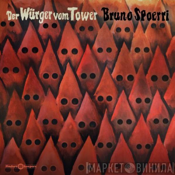 Bruno Spoerri - Der Würger Vom Tower