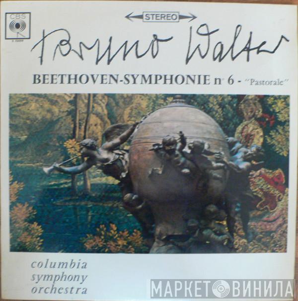 - Bruno Walter - Ludwig van Beethoven  Columbia Symphony Orchestra  - Symphonie N° 6 - "Pastorale"