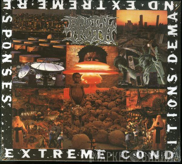 Brutal Truth - Extreme Conditions Demand Extreme Responses