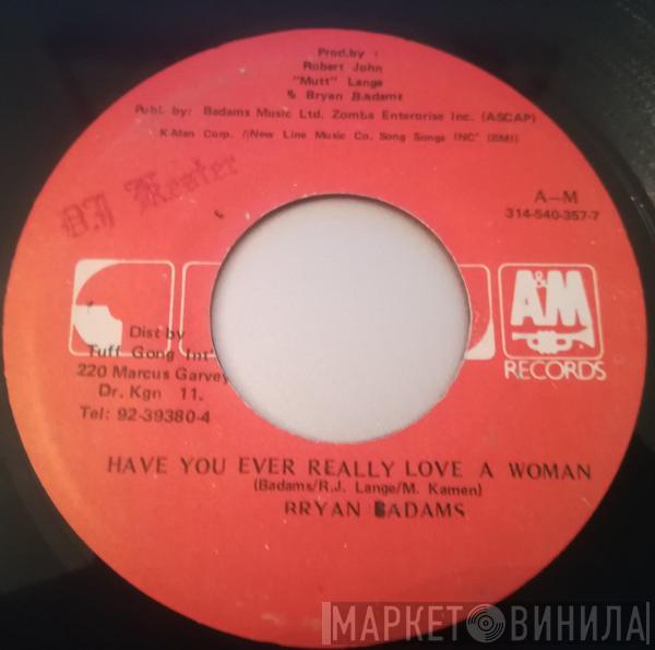 Bryan Adams  - Have You Ever Really Loved A Woman?