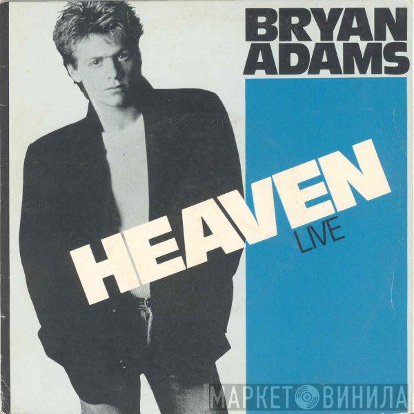  Bryan Adams  - Heaven (Live)