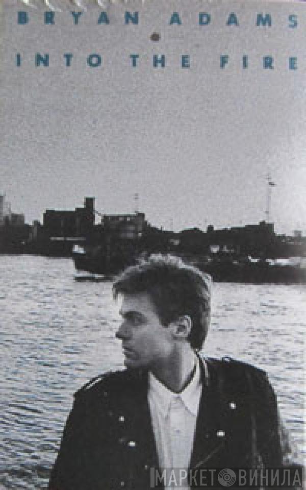 Bryan Adams - Into The Fire