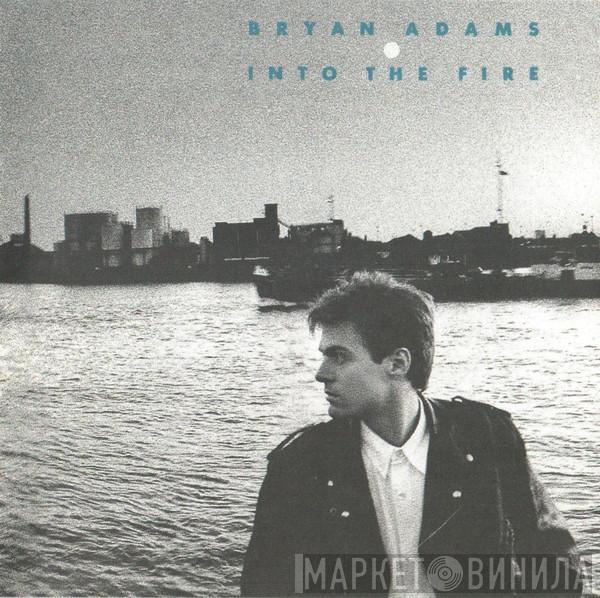  Bryan Adams  - Into The Fire