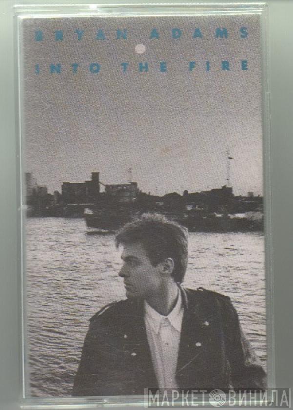  Bryan Adams  - Into The Fire
