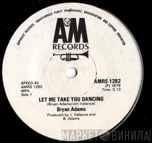  Bryan Adams  - Let Me Take You Dancing