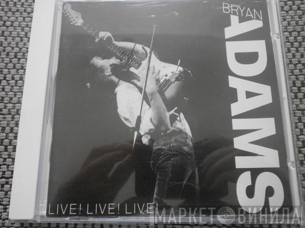 Bryan Adams - Live! Live! Live!
