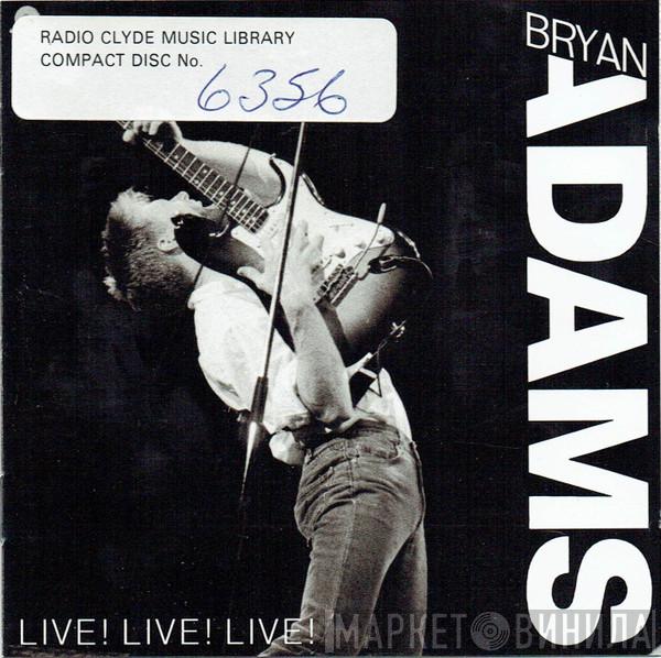 Bryan Adams - Live! Live! Live!