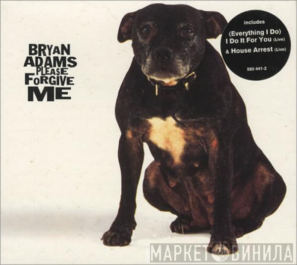 Bryan Adams - Please Forgive Me