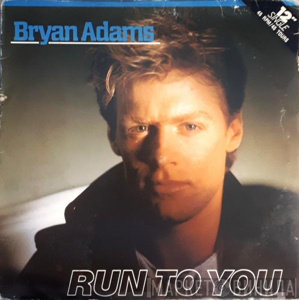  Bryan Adams  - Run To You