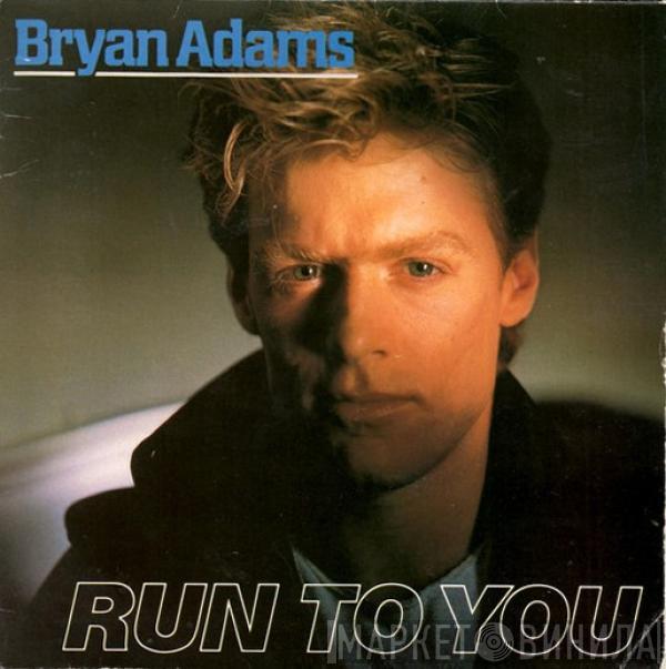  Bryan Adams  - Run To You