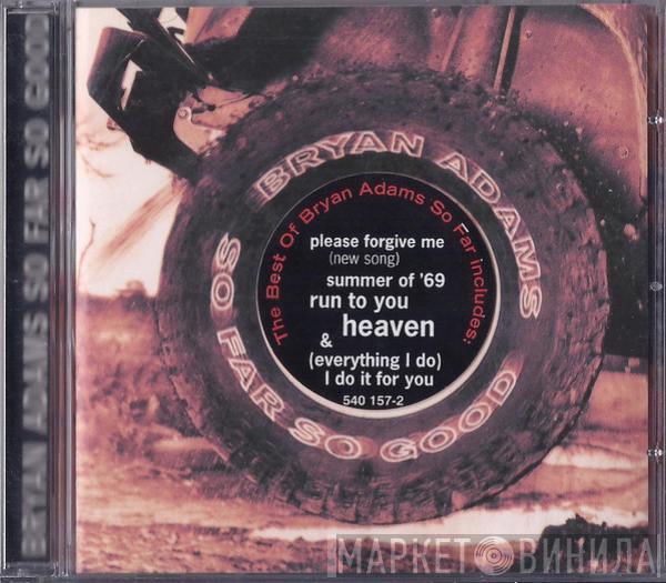 Bryan Adams - So Far So Good