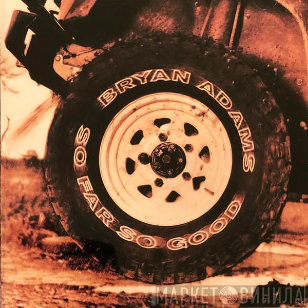  Bryan Adams  - So Far So Good