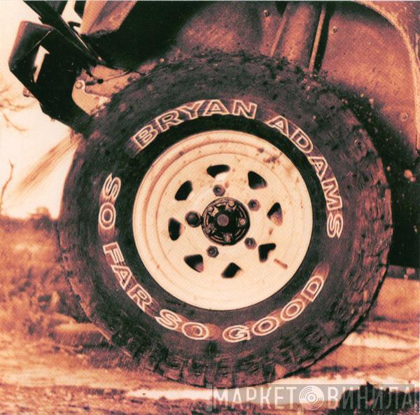  Bryan Adams  - So Far So Good