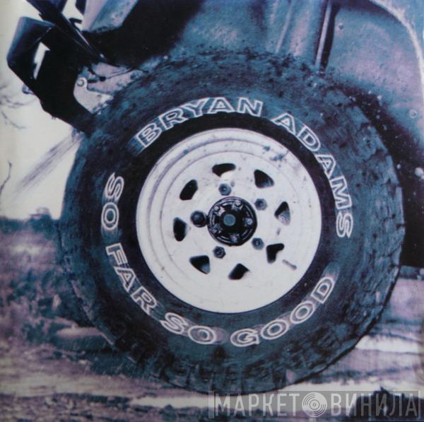  Bryan Adams  - So Far So Good