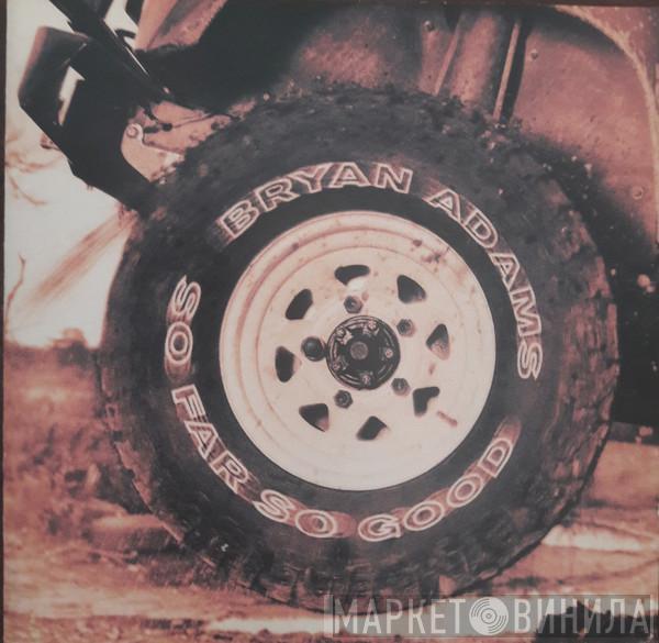 Bryan Adams - So Far So Good