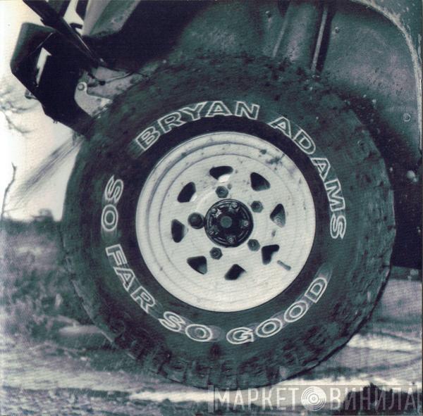 Bryan Adams - So Far So Good