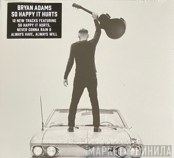 Bryan Adams - So Happy It Hurts
