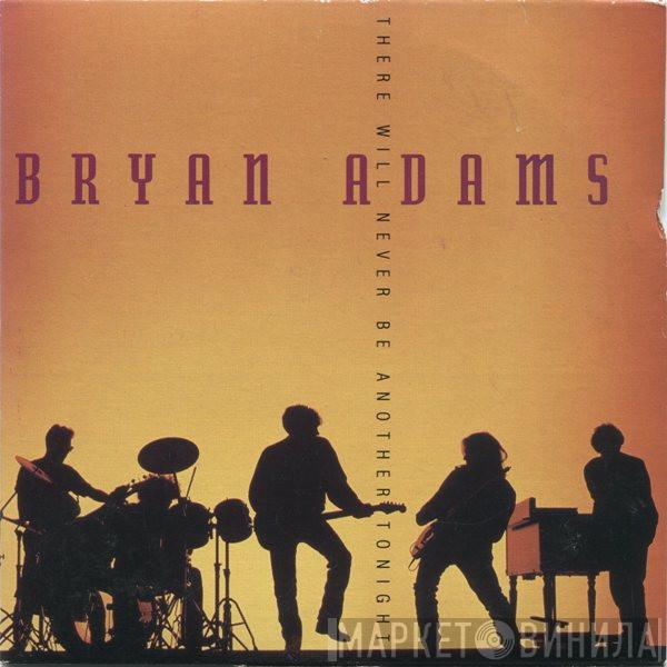 Bryan Adams - There Will Never Be Another Tonight
