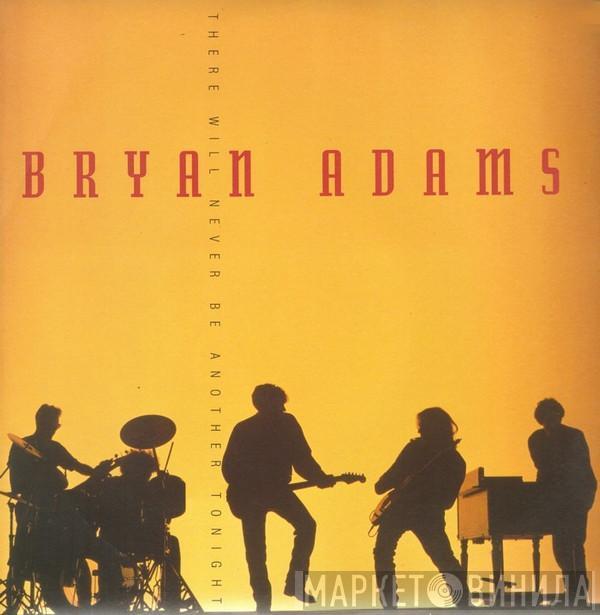  Bryan Adams  - There Will Never Be Another Tonight
